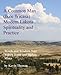 A Common Man (Ikce Wicasa) Modern Lakota Spirituality and Practice: Words and Wisdom from Sidney Kei by Kevin Thomas