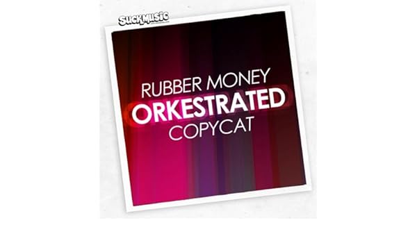 rubber money orkestrated