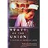 State of the Union: A Century of American Labor (Politics and Society in Modern America)