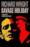 Savage Holiday: A Novel of Sudden Violence