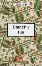 Blanchir tue