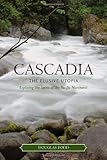 Cascadia: The Elusive Utopia