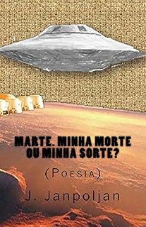 Livro Marte. Minha Morte ou Minha Sorte?