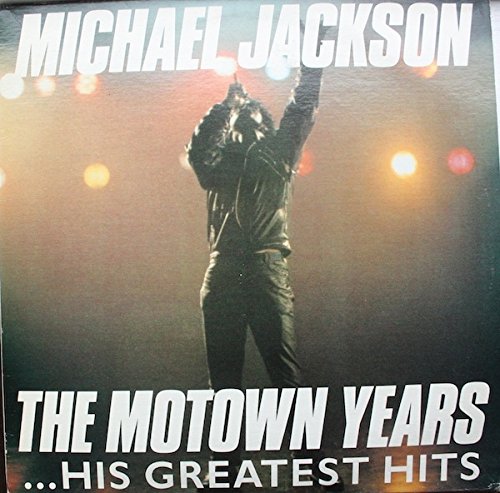 Michael Jackson - Michael Jackson The Motown Years...his Greatest Hits - Zortam Music