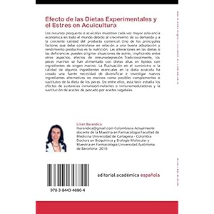 Efecto de las Dietas Experimentales y el Estres en Acuicultura: Efecto de las Dietas Experimentales en la Respuesta Inmune de los Peces (Spanish Editi