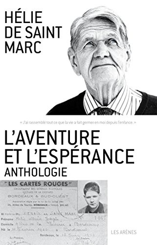 L'aventure et l'espérance : Anthologie by Hélie de Saint Marc, Laurent Beccaria