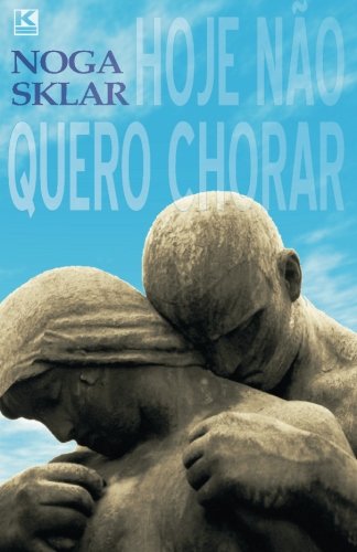 Get Pdf Hoje Não Quero Chorar Crônicas Cotidianas -