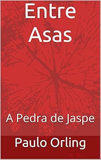 Livro Entre Asas: A Pedra de Jaspe