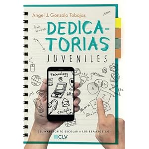 Dedicatorias juveniles: del manuscrito escolar a los espacios 2.0 (Spanish Edition)