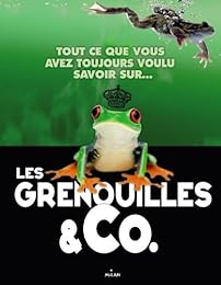 Les  grenouilles & Co.