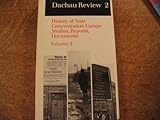 Paperback Dachau Review 2: History of Nazi Concentration Camps Studies, Reports, Documents (Volume 2) Book