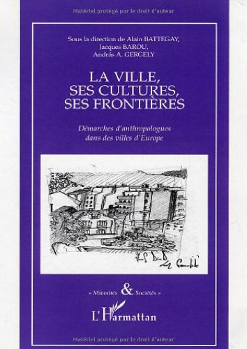 La  ville, ses cultures, ses frontières