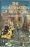 Front cover for the book The Assassination of New York by Robert Fitch