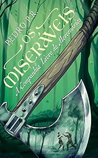Livro Os Miseráveis: A Companhia Livre de Mercenários