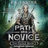 Path of a Novice: Silvan Series, Book 1 by
