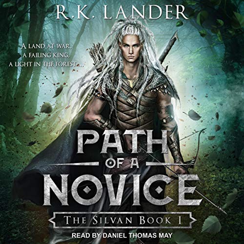 Path of a Novice: Silvan Series, Book 1 by R.K. Lander
