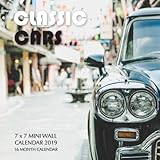 Classic Cars 7 x 7 Mini Wall Calendar 2019: 16 Month Calendar by Mason Landon