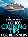 Top 100 Cruising Tips for Beginners