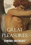 Great Pleasures by Edward Southgate