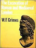 Front cover for the book Excavation of Roman and Mediaeval London by W. F. Grimes