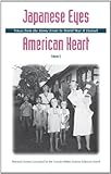 Japanese Eyes, American Heart Vol. II: Voices from the Home Front in World War II Hawaii by 