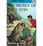 The Secret of the Caves (Hardy Boys, Book 7)