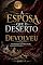 Livro A Esposa que o Deserto Não Devolveu: Um Romance com Sheik Árabe, Casamento Forçado e Paixão Proibida
