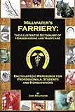 Millwater's Farriery: The Illustrated Dictionary of Horseshoeing and Hoofcare: Encyclopedic Reference for Professionals, Students, and Horseowners by Dave Millwater