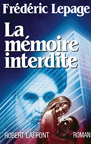 La mémoire interdite: Roman (Best-sellers)