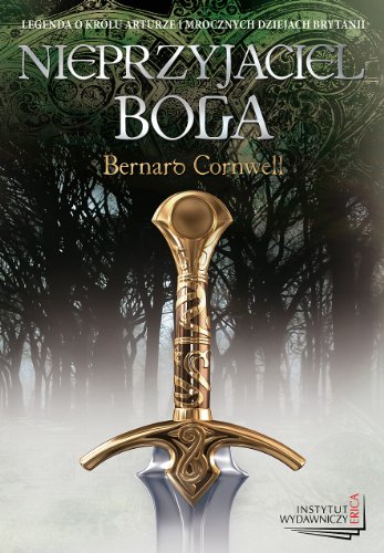 Nieprzyjaciel Boga (The Arthur Books, #2)