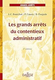 Les  grands arrêts du contentieux administratif