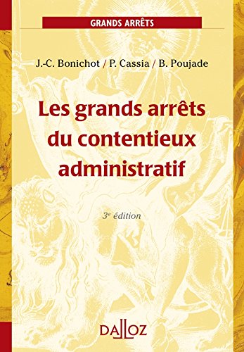 Les  grands arrêts du contentieux administratif