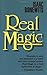Real Magic: An Introductory Treatise on the Basic Principles of Yellow Magic by Isaac Bonewits