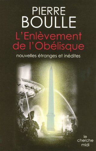 L' enlèvement de l'obélisque