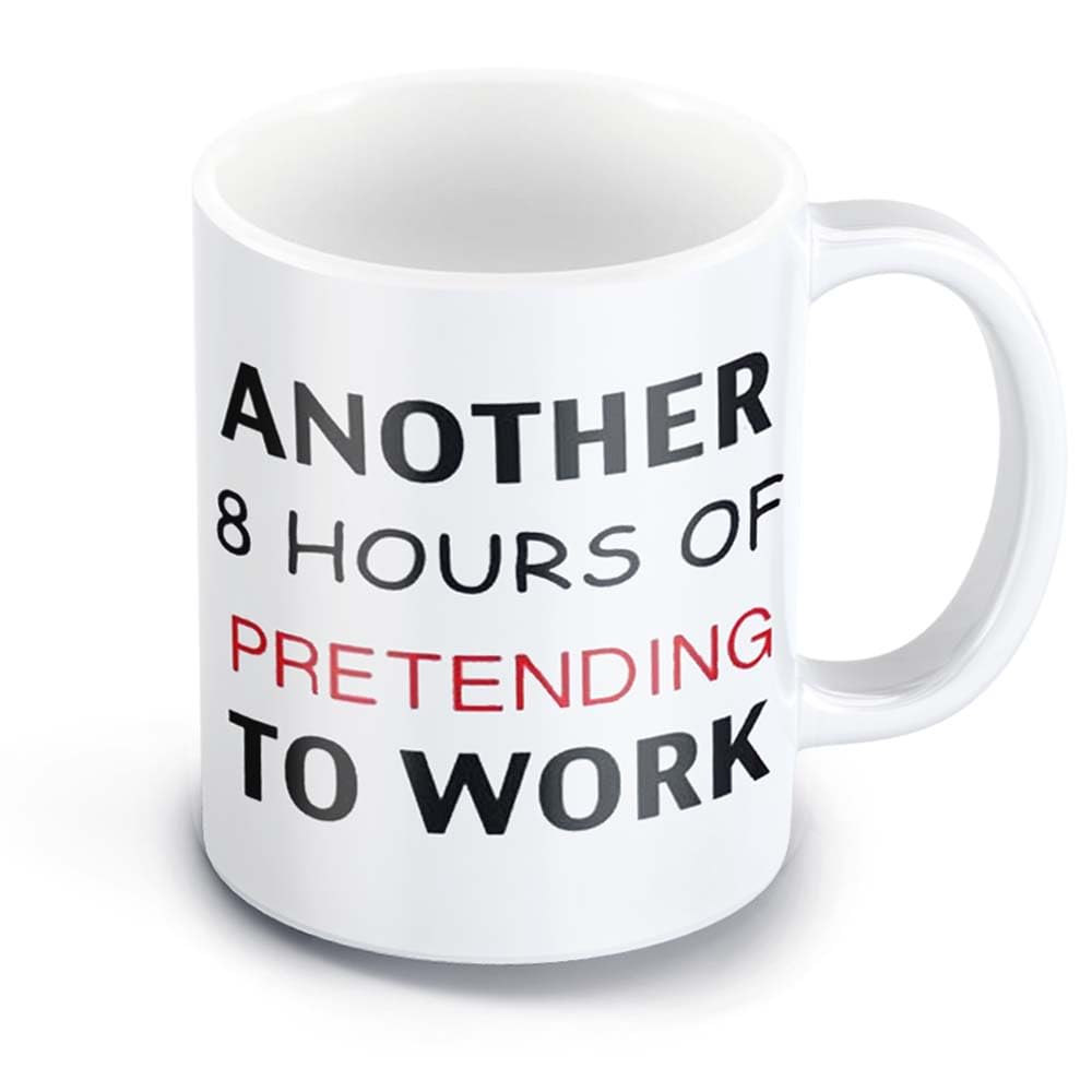 GrassVillage Another 8 Hours of Pretending to Work Mug - Funny Office Secret Santa Gift