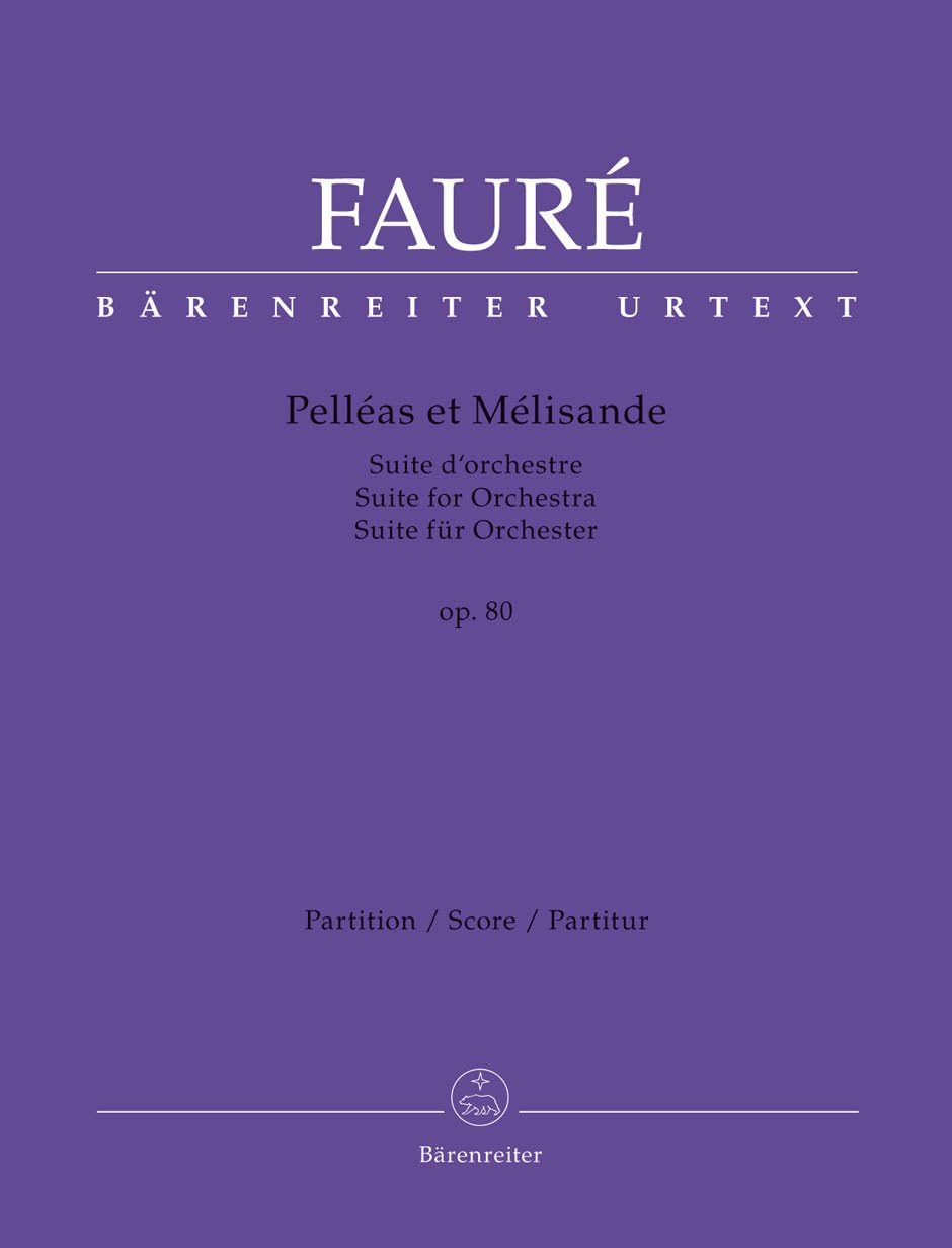 Gabriel Fauré-Pelléas et Mélisande op. 80-Orchestra-Score