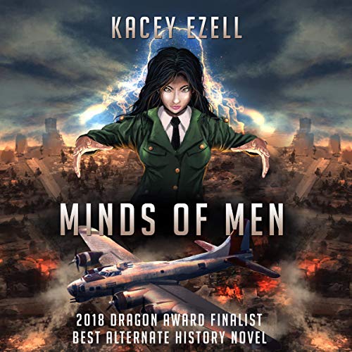 Minds of Men: The Psyche of War, Volume 1 by Kacey Ezell