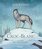 Croc Blanc (Tb.Hist.Univ.) (French Edition) by