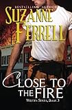 Close To The Fire (Westen) (Volume 3)
