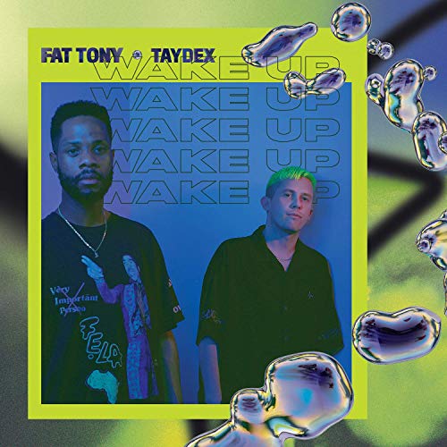 Album Art for Wake Up by Fat Tony & Taydex