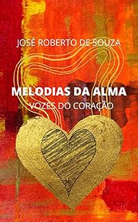 Livro Melodias da Alma: Vozes do coração
