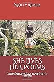 She Lives Her Poems: Moments from a Year in the Forest (pocket edition) by Molly Remer
