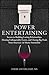Power Entertaining: Secrets to Building Lasting Relationships, Hosting Unforgettable Events, and Closing Big Deals from America's 1st Master Sommelier - Book by Eddie Osterland
