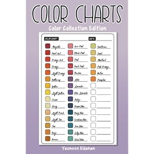 Color Charts: Color Collection Edition: 50 Color Charts to record your color collection all in one place