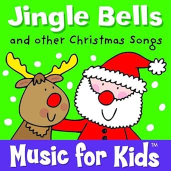 Jingle Bells and other Christmas Songs by Music for Kids on Amazon Music - Amazon.com