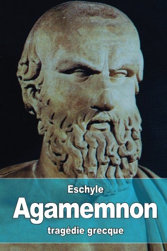 Agamemnon (French Edition) by Eschyle
