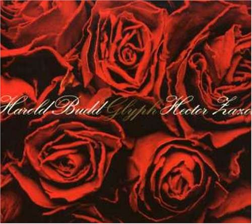 Harold Budd - Glyph - Zortam Music