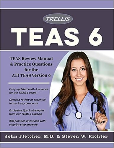 Teas 6 Essentials 2018 Teas Review Manual Practice Questions For The Ati Teas Version 6 Trellis Test Prep 9780999642429 Amazon Com Books