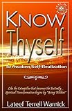 Know Thyself: To Awaken Self-Realization by Lateef Terrell Warnick