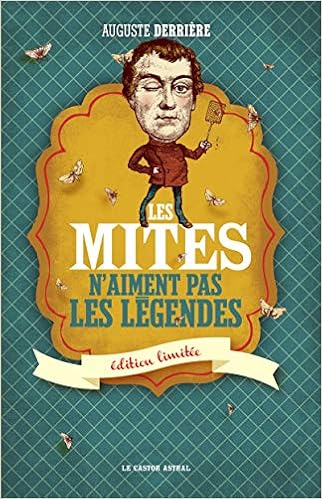 Amazon Fr Les Mites N Aiment Pas Les Legendes Edition Limitee Auguste Derriere Albert Muddah Plonk Replonk Livres